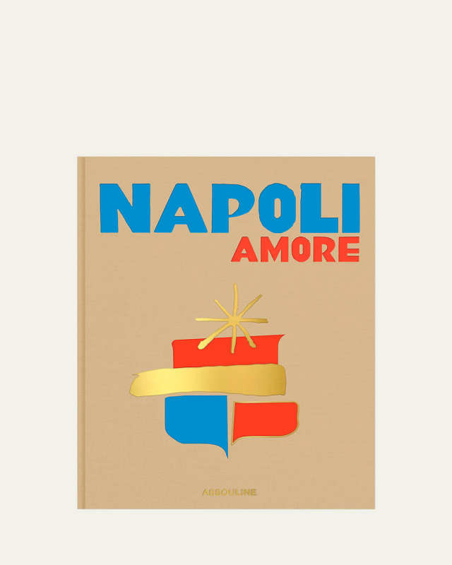 "Napoli Amore" Book by Cesare Cunaccia